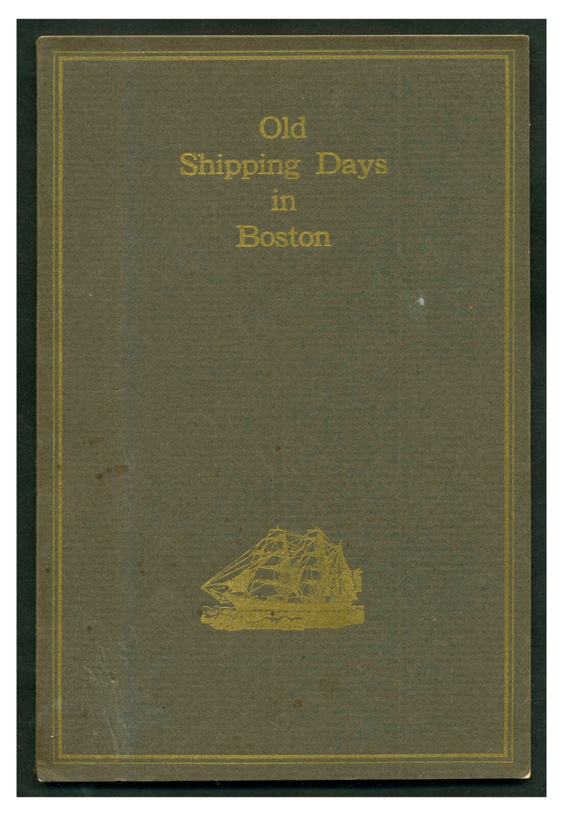 Old Shipping Days in Boston – State Street Trust Company 1918 Sailing Ships W4