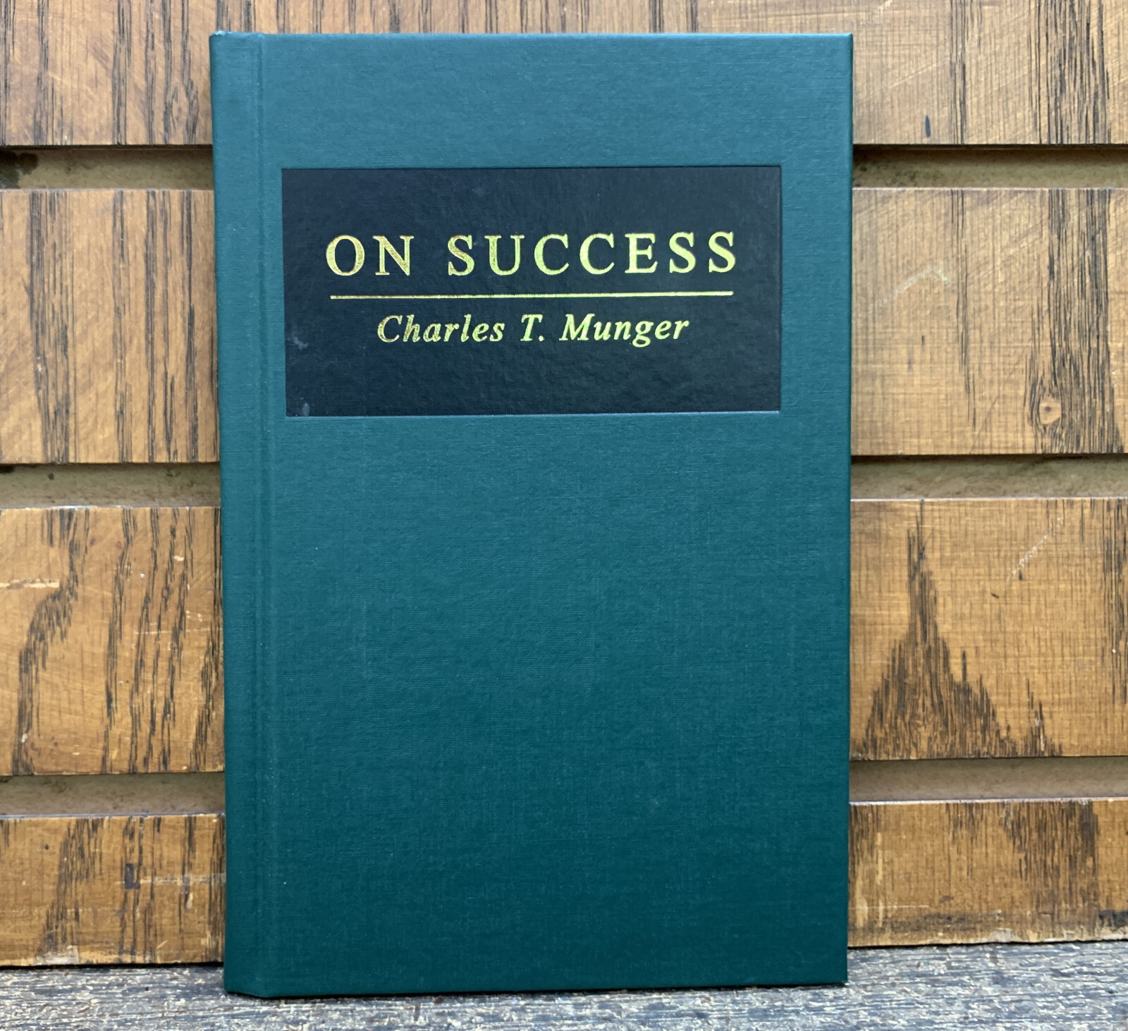 ON SUCCESS By Charles T. Munger 2009 hardcover edition