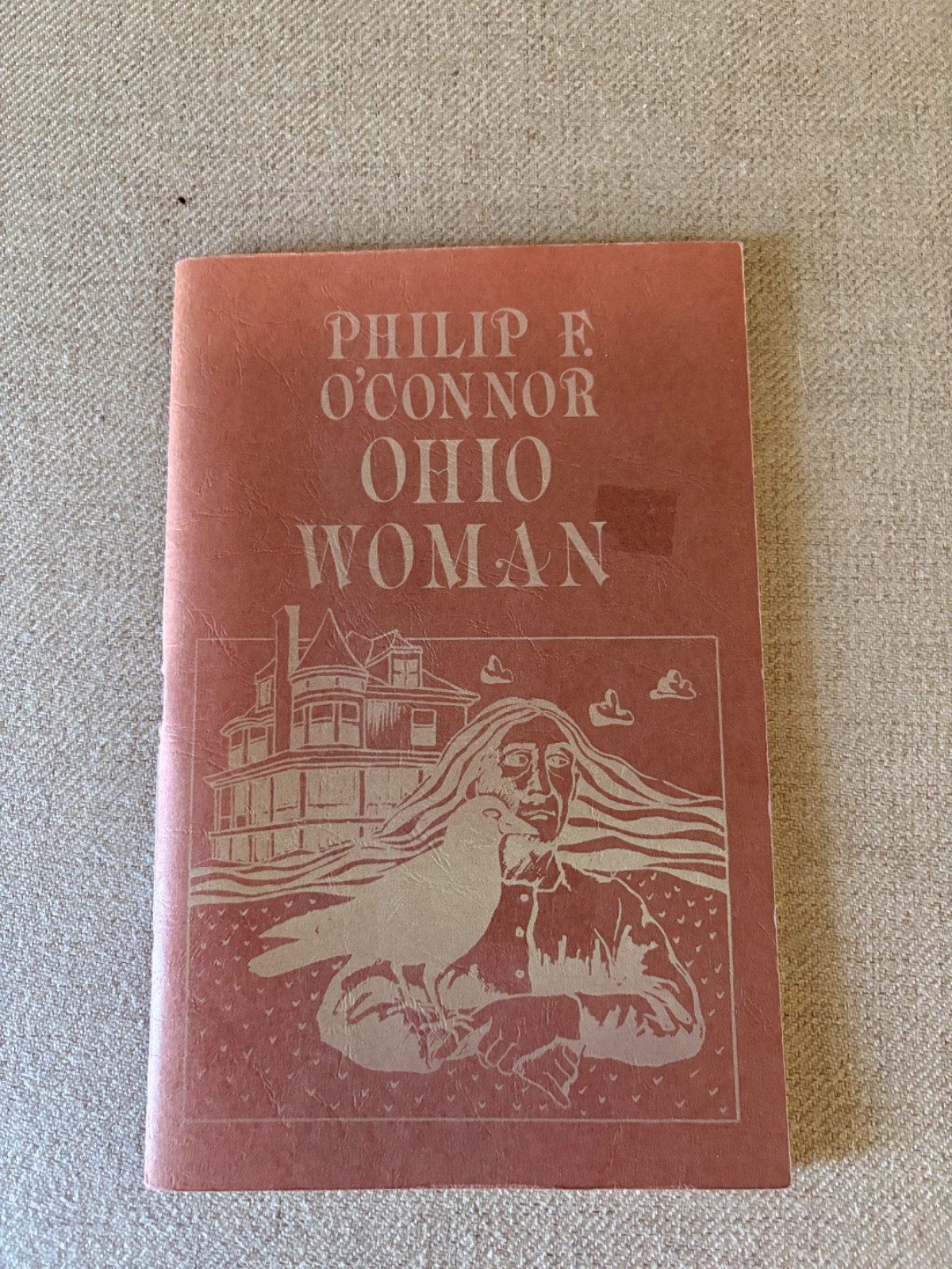 Ohio Woman Philip O’Connor , signed 1st Ed, in stapled wrap binding #301 of 500