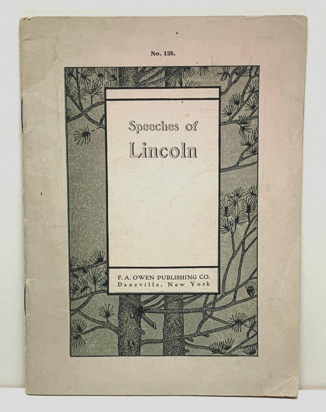 Rare Booklet 1914 „SPEECHES OF LINCOLN No. 128“ F.A. Owen Publishing Co. ADDRESS