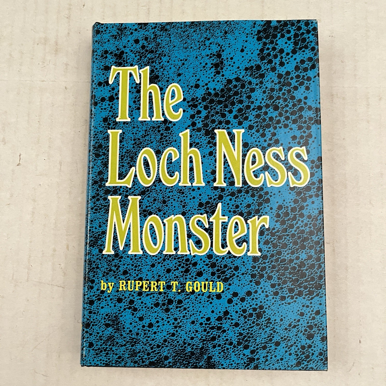 GOULD, Rupert T. The Loch Ness Monster. University Books, 1969 1st Print