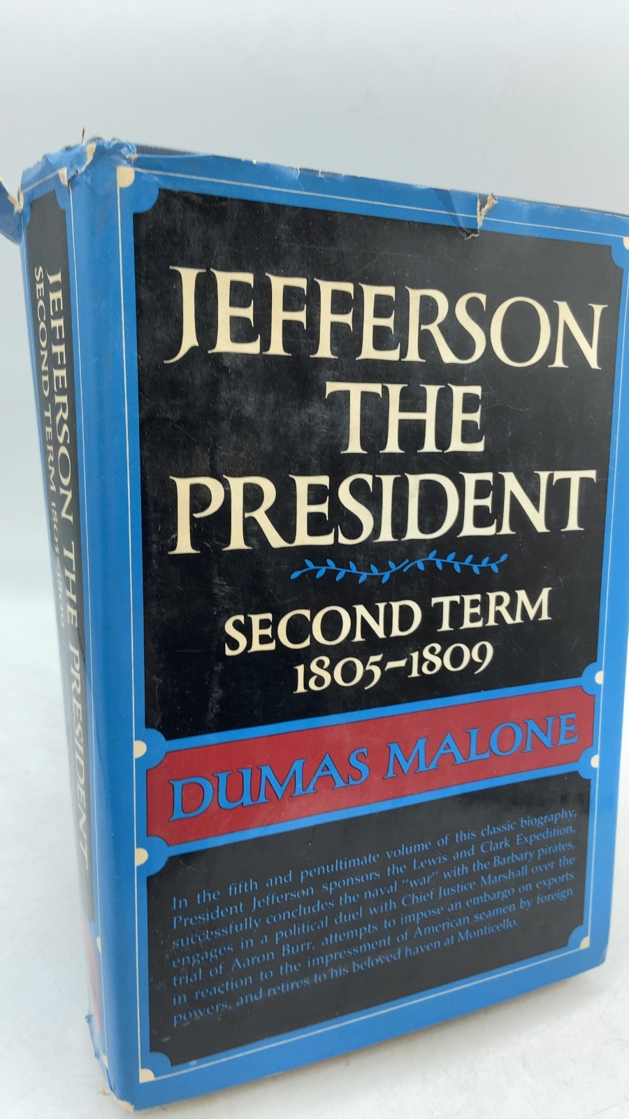 Jefferson the President: Second Term, 1805-1809 Dumas Malone Hardcover First …