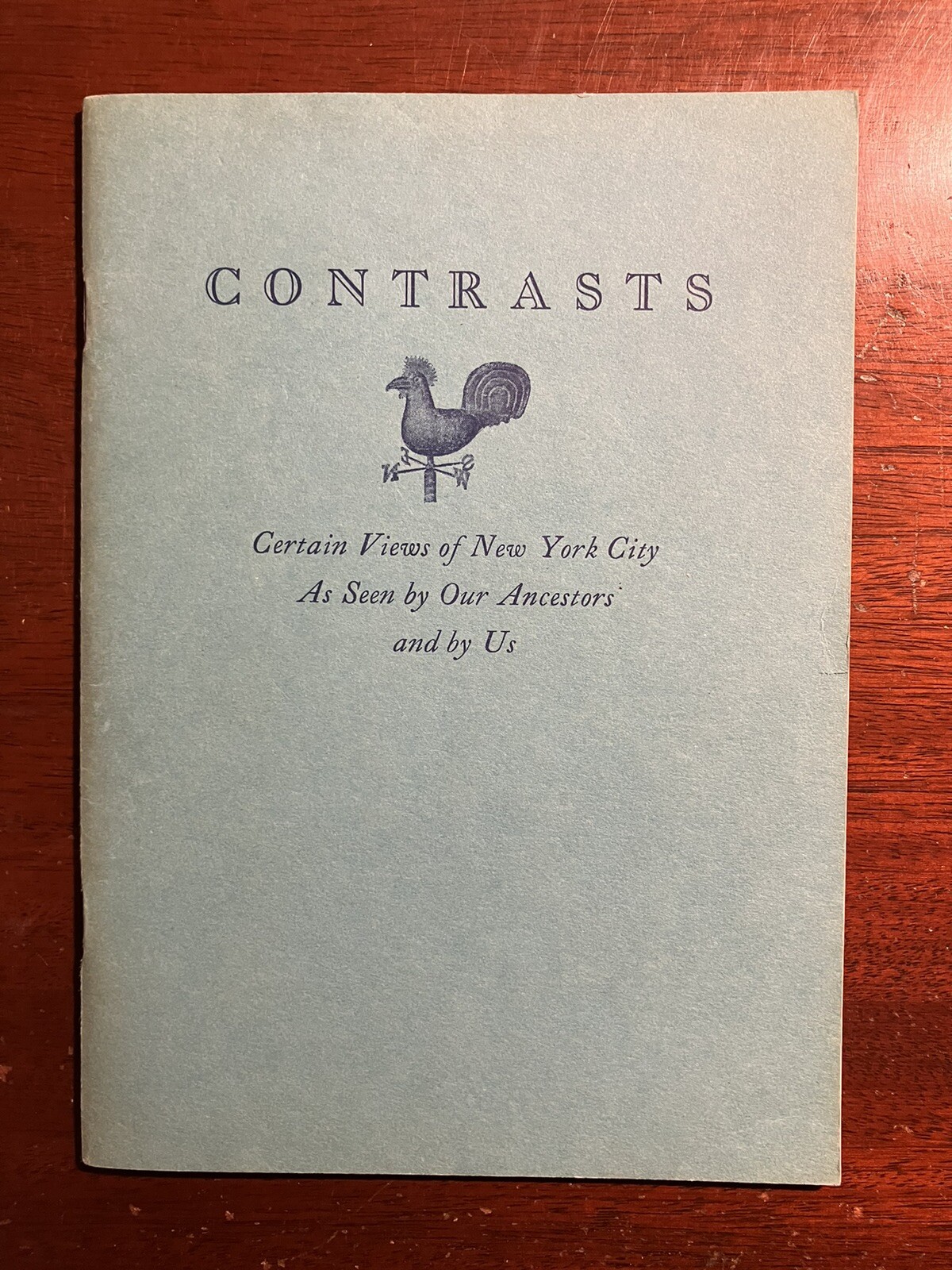 Contrasts Certain Views of New York City New York Historical Society 1948 Bklt