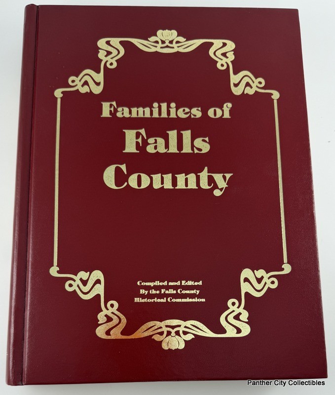 Families Of Fall County Texas History Genealogy Marlin Waco Rosebud Lot Golinda
