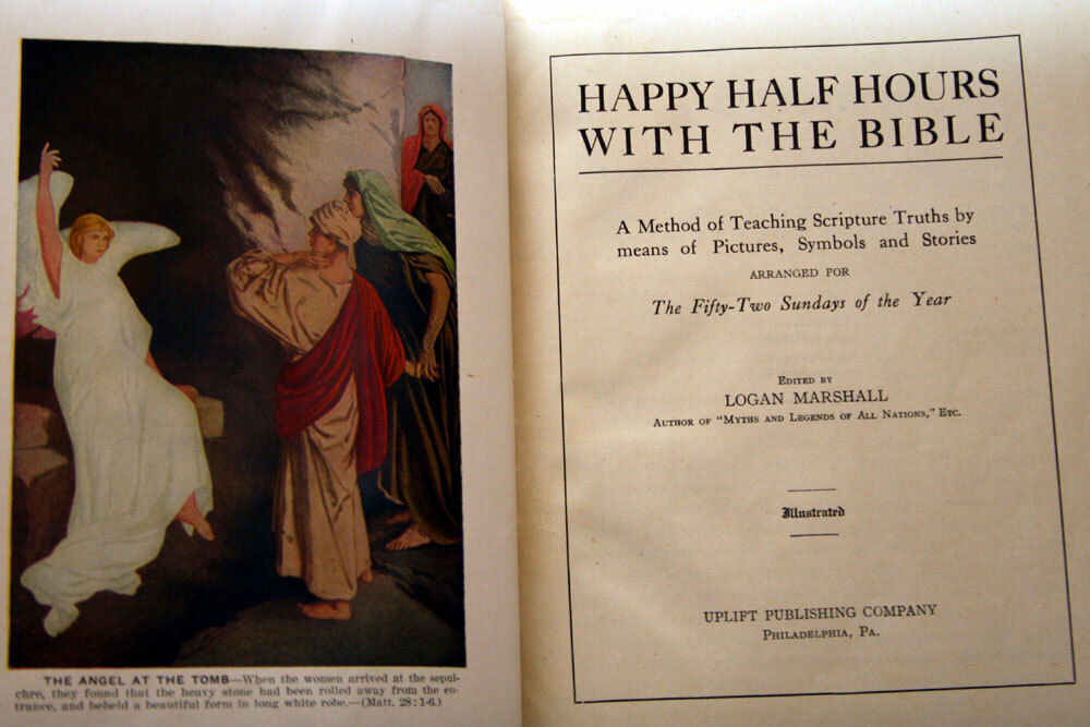 Happy Half Hours with the Bible by Logan Marshall 1915 Illustrated Religion