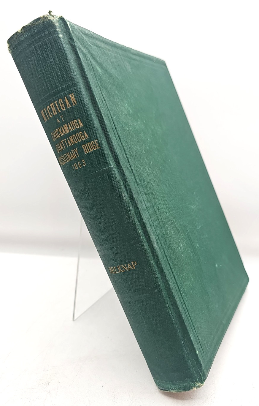 Michigan At Chickamauga Chattanooga Missionary Ridge Charles Belknap 1899 HC