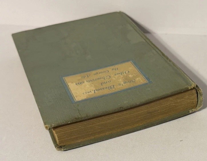 George Ade „Single Blessedness and Other Observations“ 1922 First Ed, INSCRIBED
