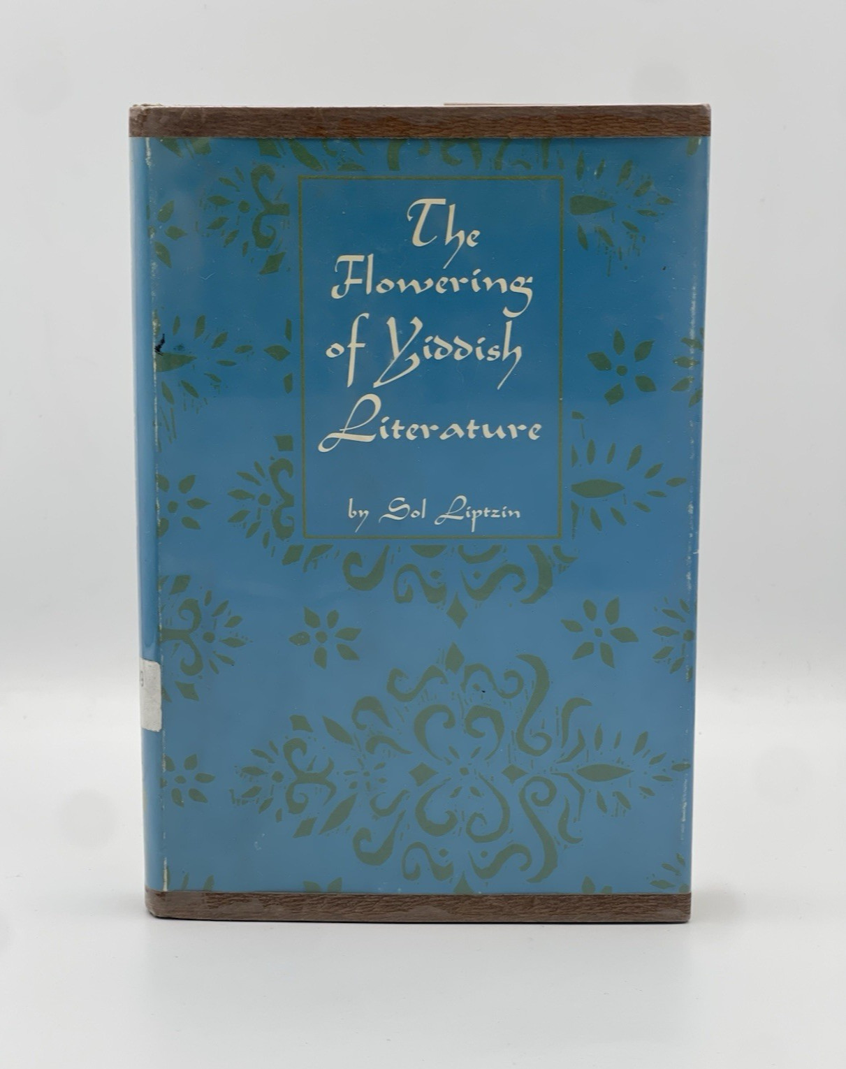 The Flowering of Yiddish Literature | 1963 1ST ED HC by SOL LIPTZIN | Judaica