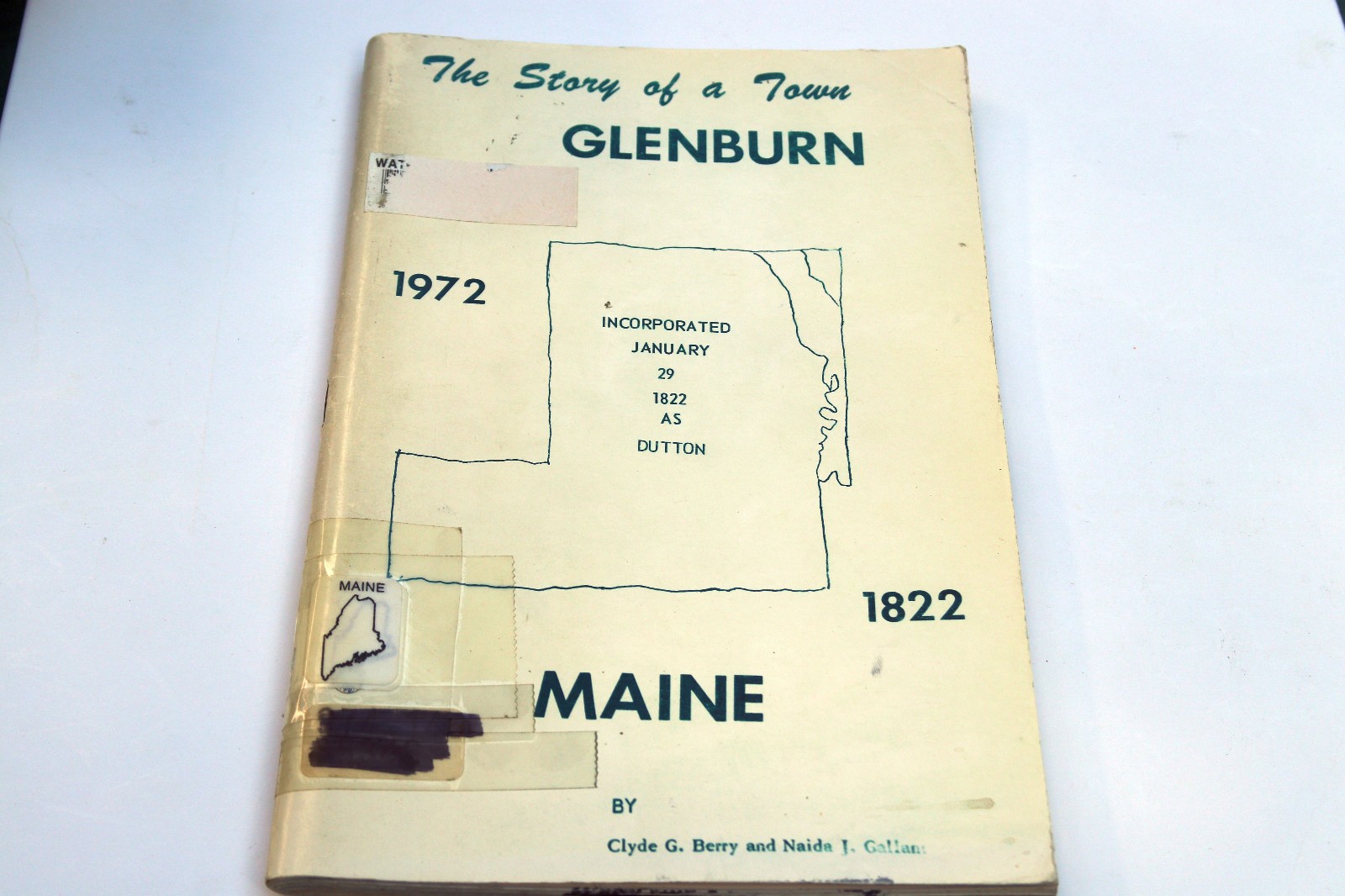 Glenburn Maine Story of a Town 1822-1972 Rural Local History Berry Gallant