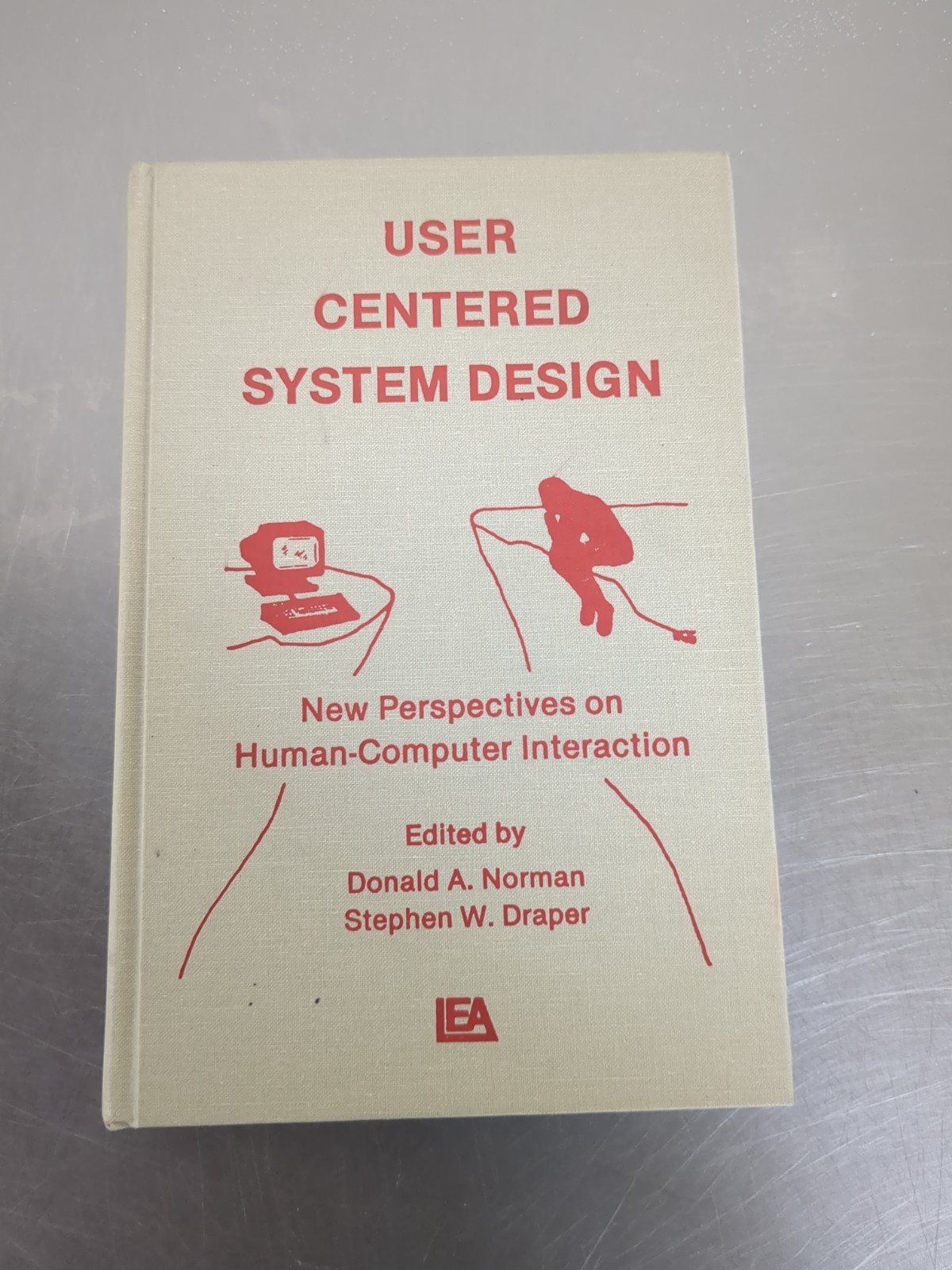 Donald A Norman / User Centered System Design New Perspectives 1st Edition 1986