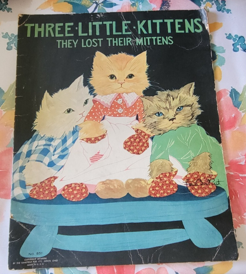 Antique 1931 THREE LITTLE KITTENS THEY LOST THEIR MITTENS Fern Bisel Peat CATS