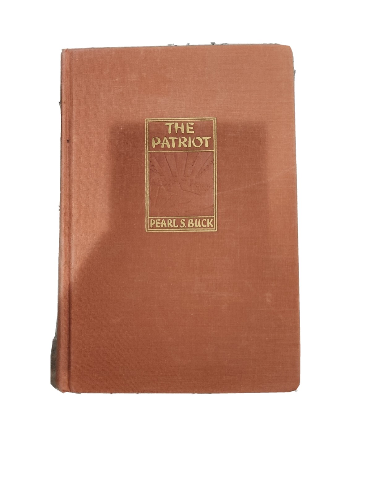 The Patriot by Pearl S. Buck 1939 Published by The John Day Company,  Hardcover 