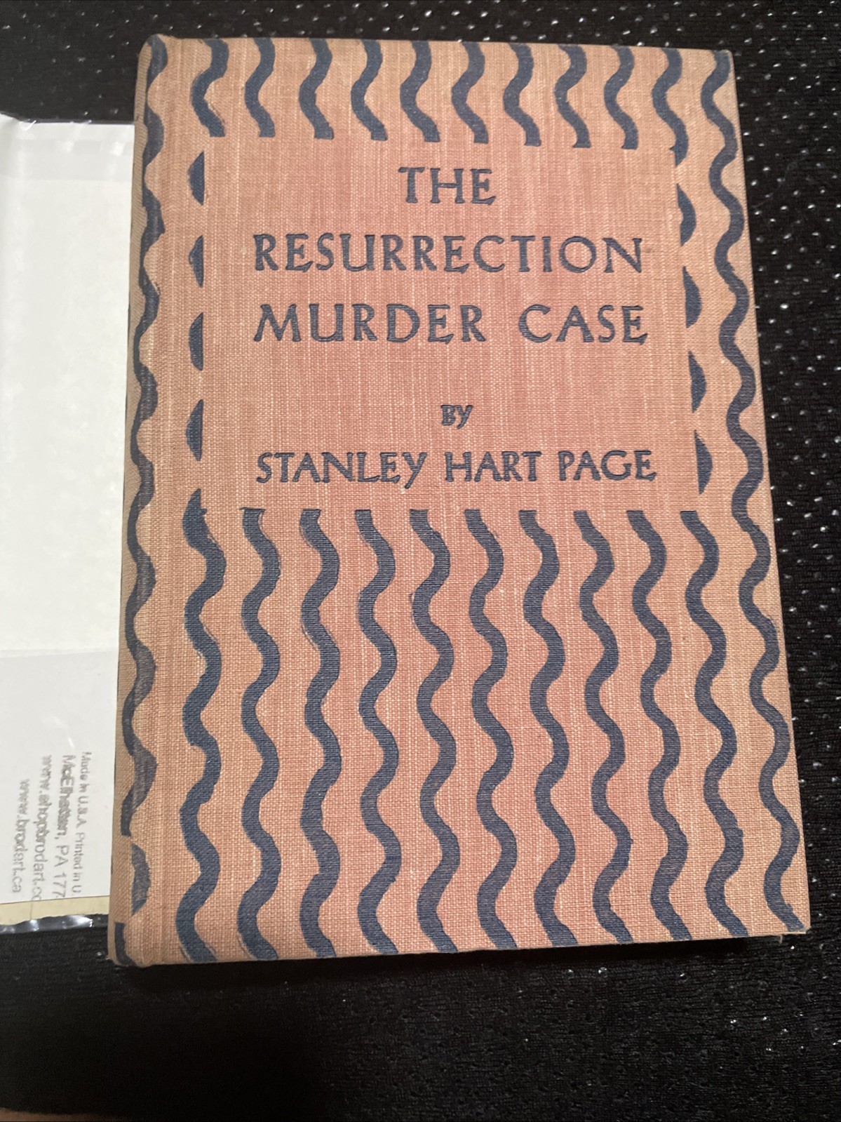 1932 The Resurrection Murder Case •Stanley Hart Page 1st Edition Scarce Mystery