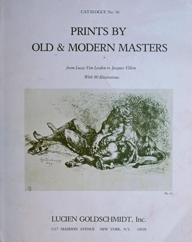 Lucien Goldschmidt Catalogue No. 46 – „PRINTS BYOLD & MODERN MASTERS“