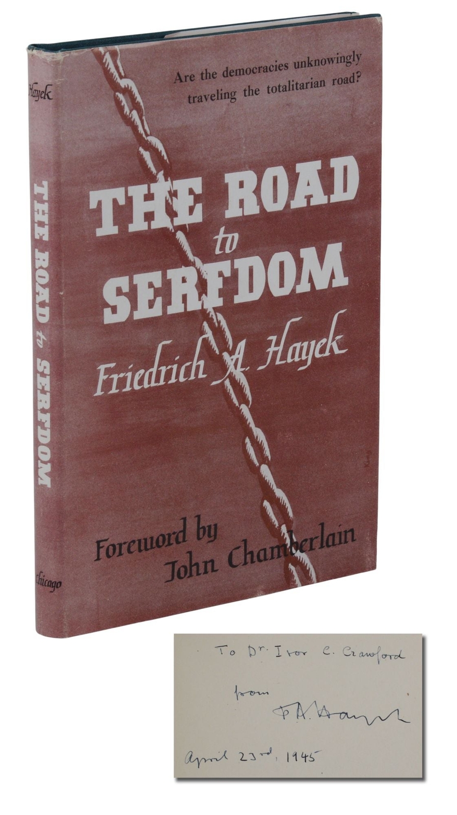 The Road to Serfdom ~ SIGNED by F. A. HAYEK ~ 6th American Printing ~ Friedrich