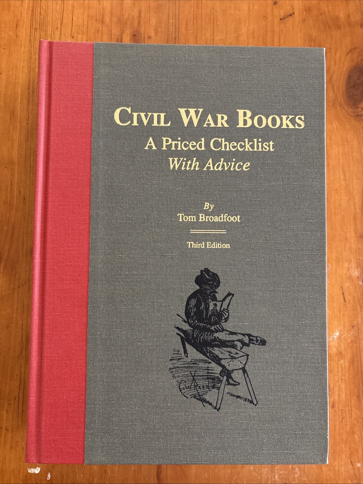 Civil War Books: A Priced Checklist with Advice by Tom Broadfoot 3rd Edition