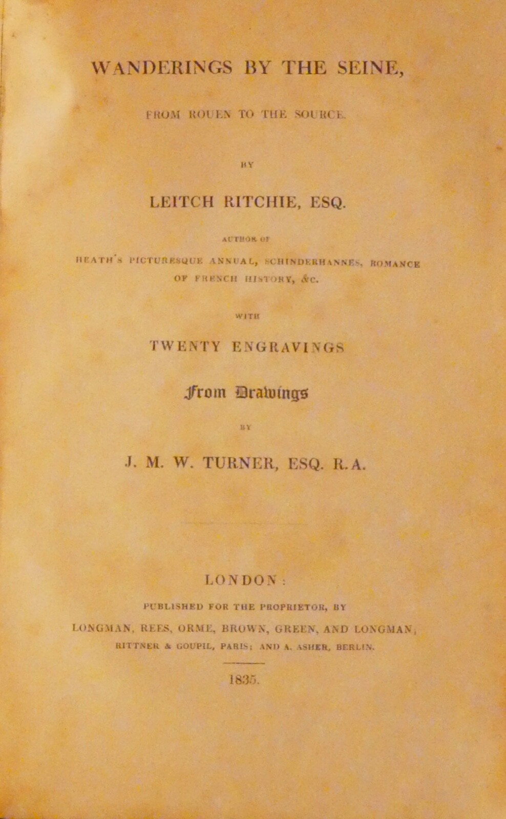 Ritchie, Leitch. Wandering by the Seine, from Rouen to the Source. Early Ed.
