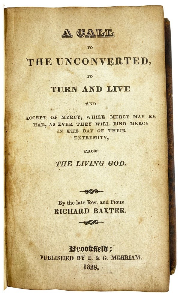 Richard Baxter / Call to the Unconverted / Brookfield MA 1828 in Amer binding