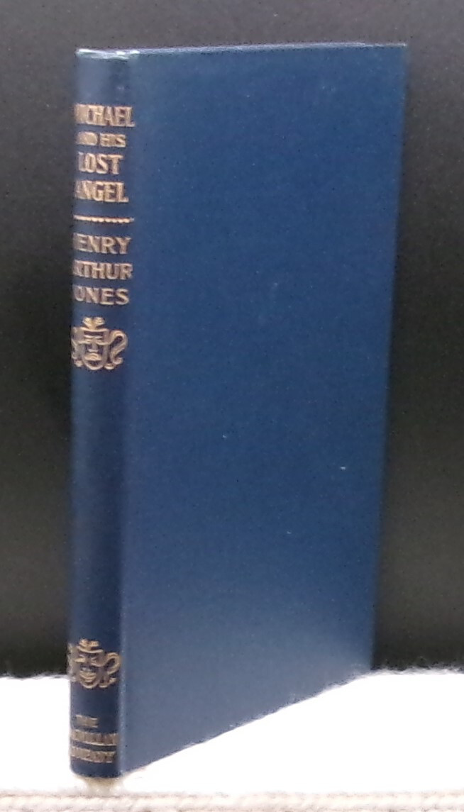 Henry Arthur Jones MICHAEL AND HIS LOST ANGEL First US edition 1896—5 Act Play