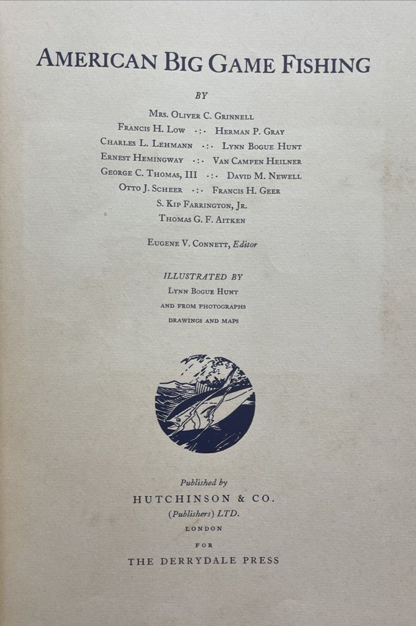American Big Game Fishing 1935 Derrydale Press 1st Ed Hemingway Signed Provenanc