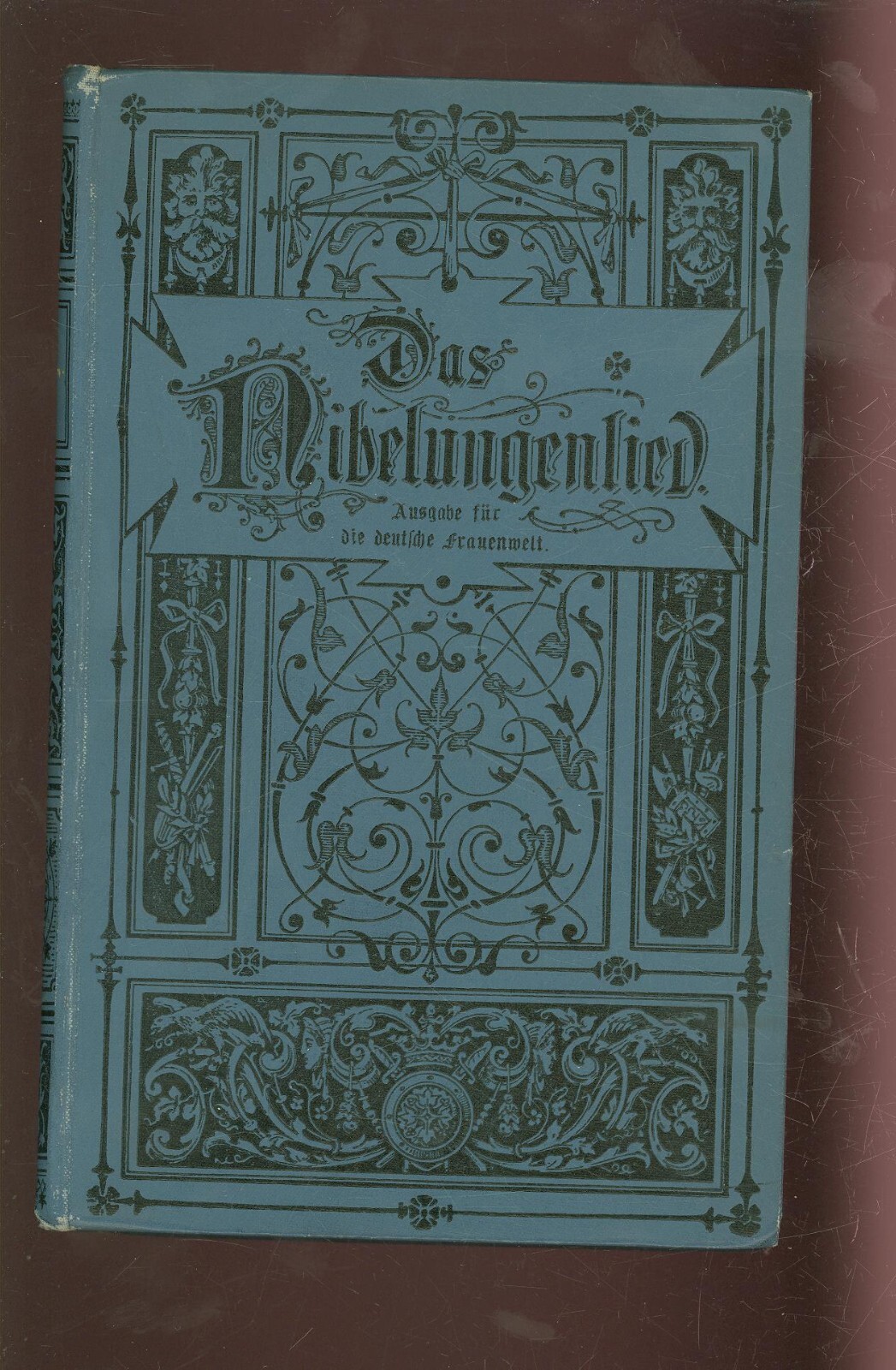 Das Nibelungenlied übersetzt für die deutsche Frauenwelt 1896 -W002F