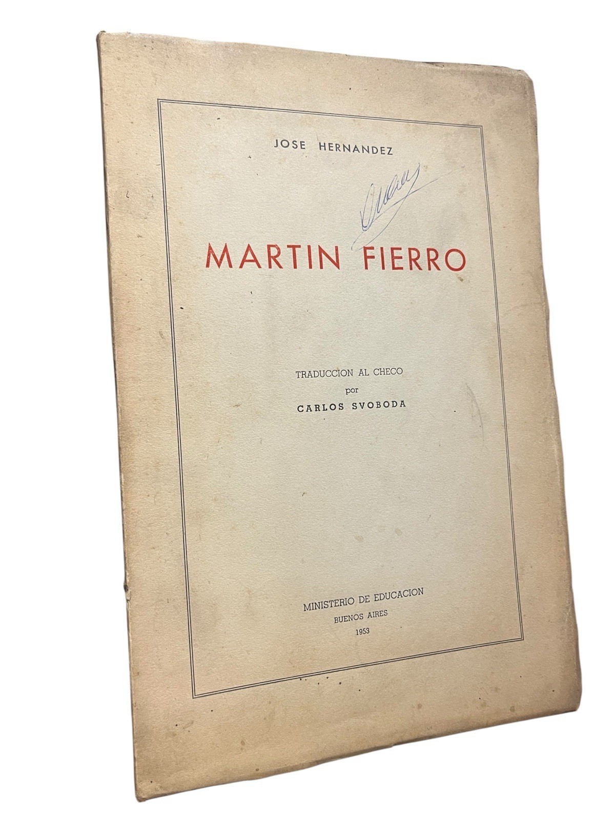 Jose Hernandez Martin Fierro Traduccion al checo Carlos Svoboda 1953