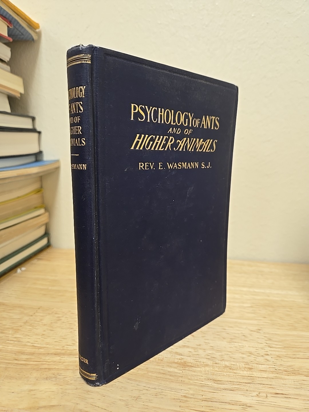 1905 Vintage Book: Psychology Of Ants And Higher Animals By Rev. E. Wasmann