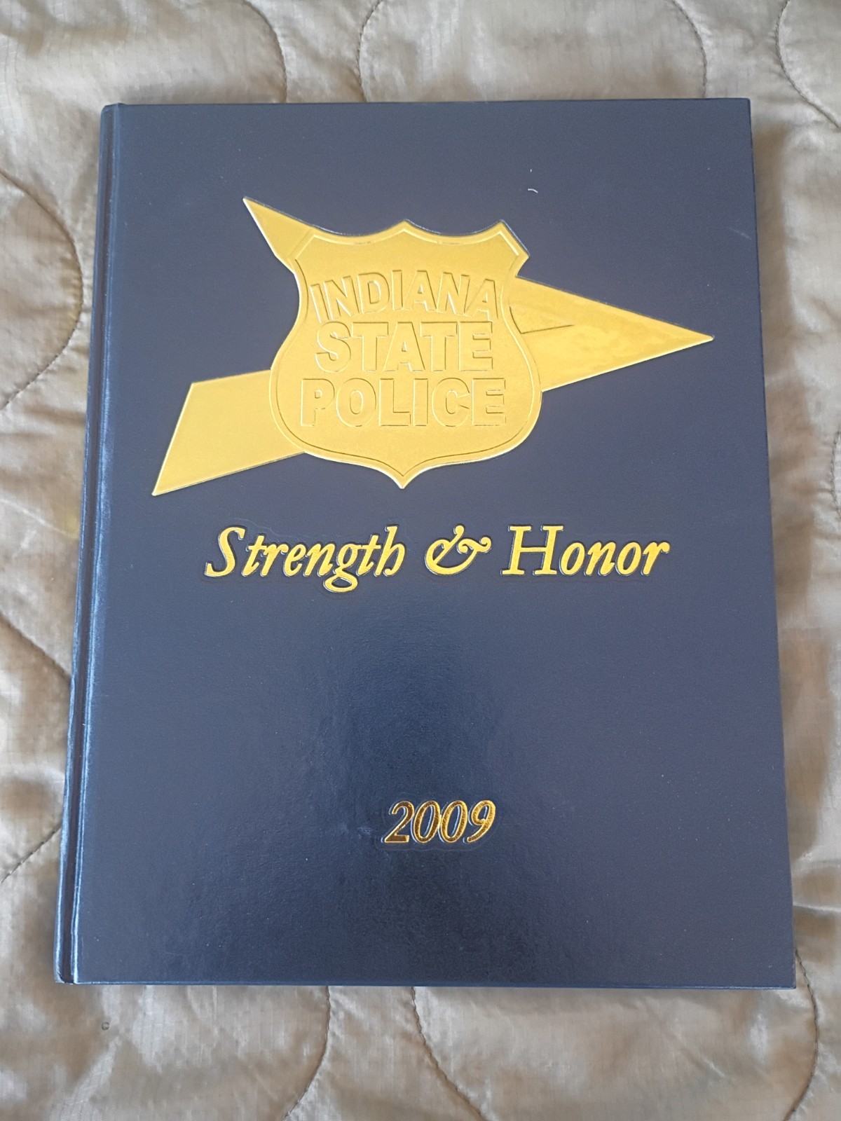 Indiana State Police 2009 Yearbook History Hardcover