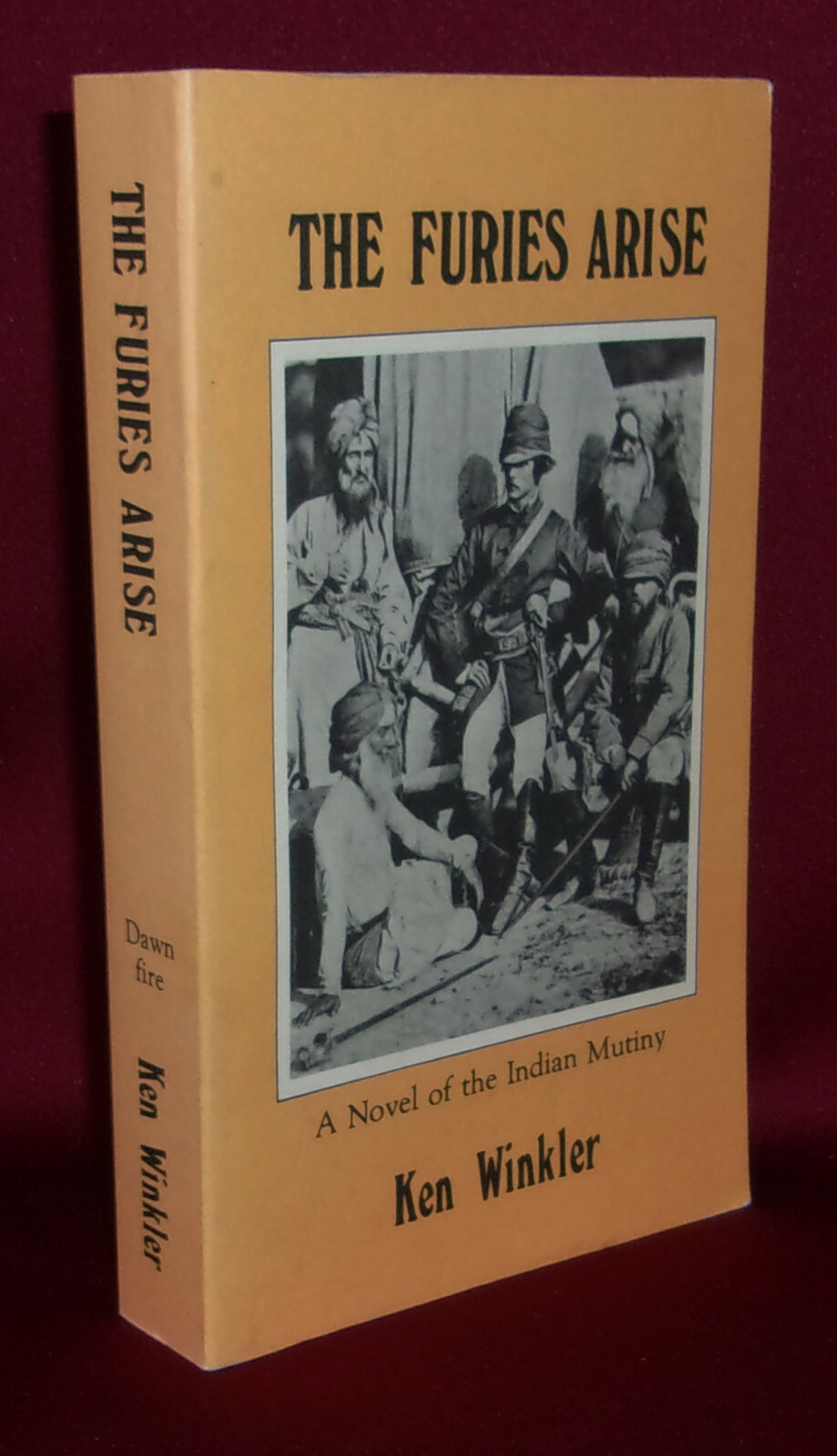 Ken Winkler THE FURIES ARISE First edition 1984 Indian Mutiny Novel Paperback