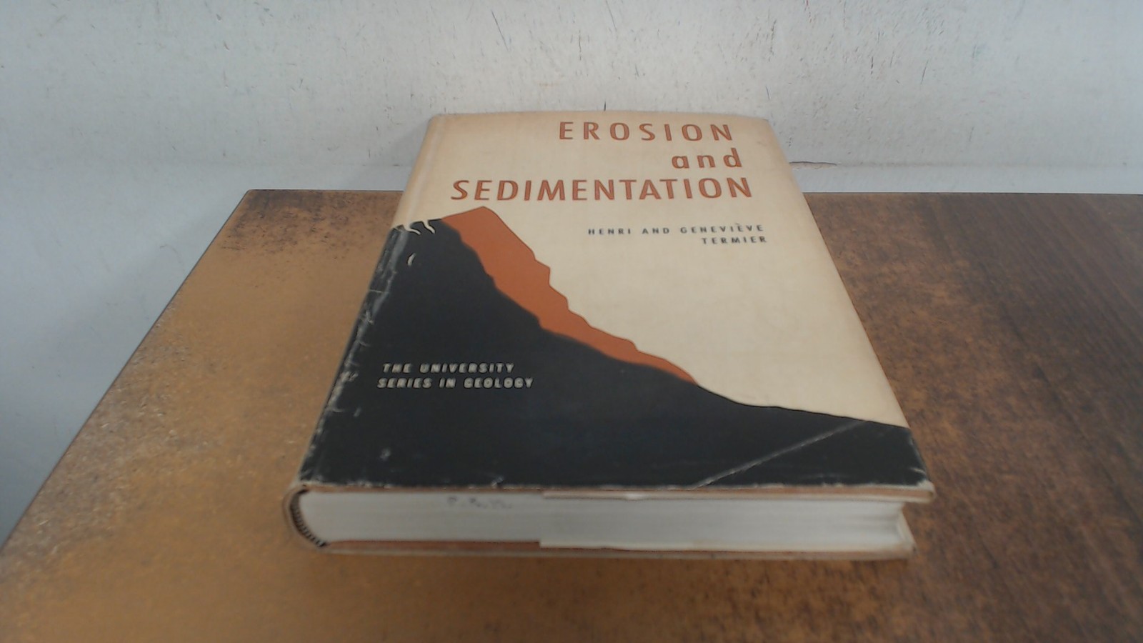 Erosion and sedimentation, Henri Termier, D. Van Nostrand company