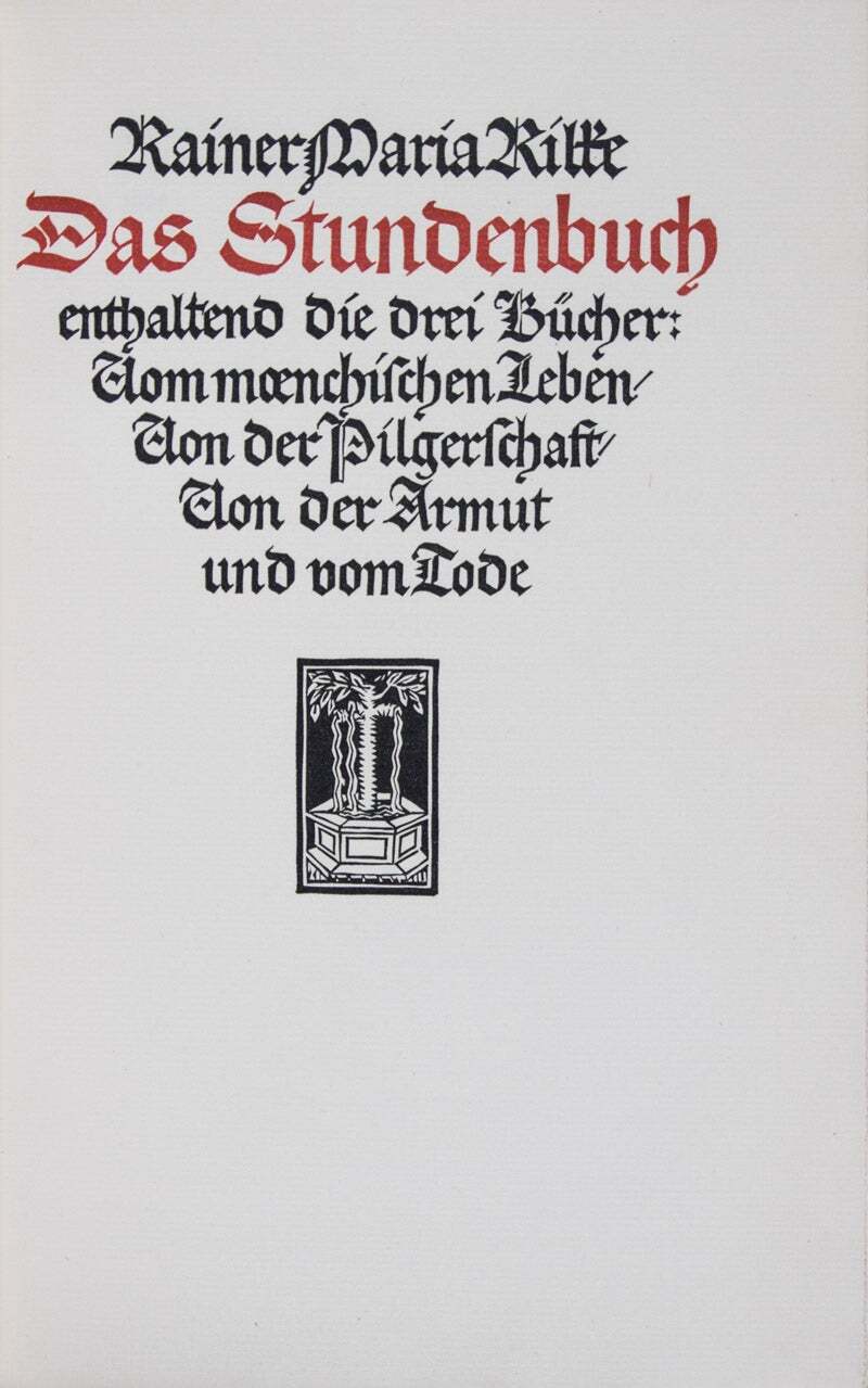 Rainer Maria Rilke / Das Stundenbuch enthaltend die drei Bücher Vom Limited 1st