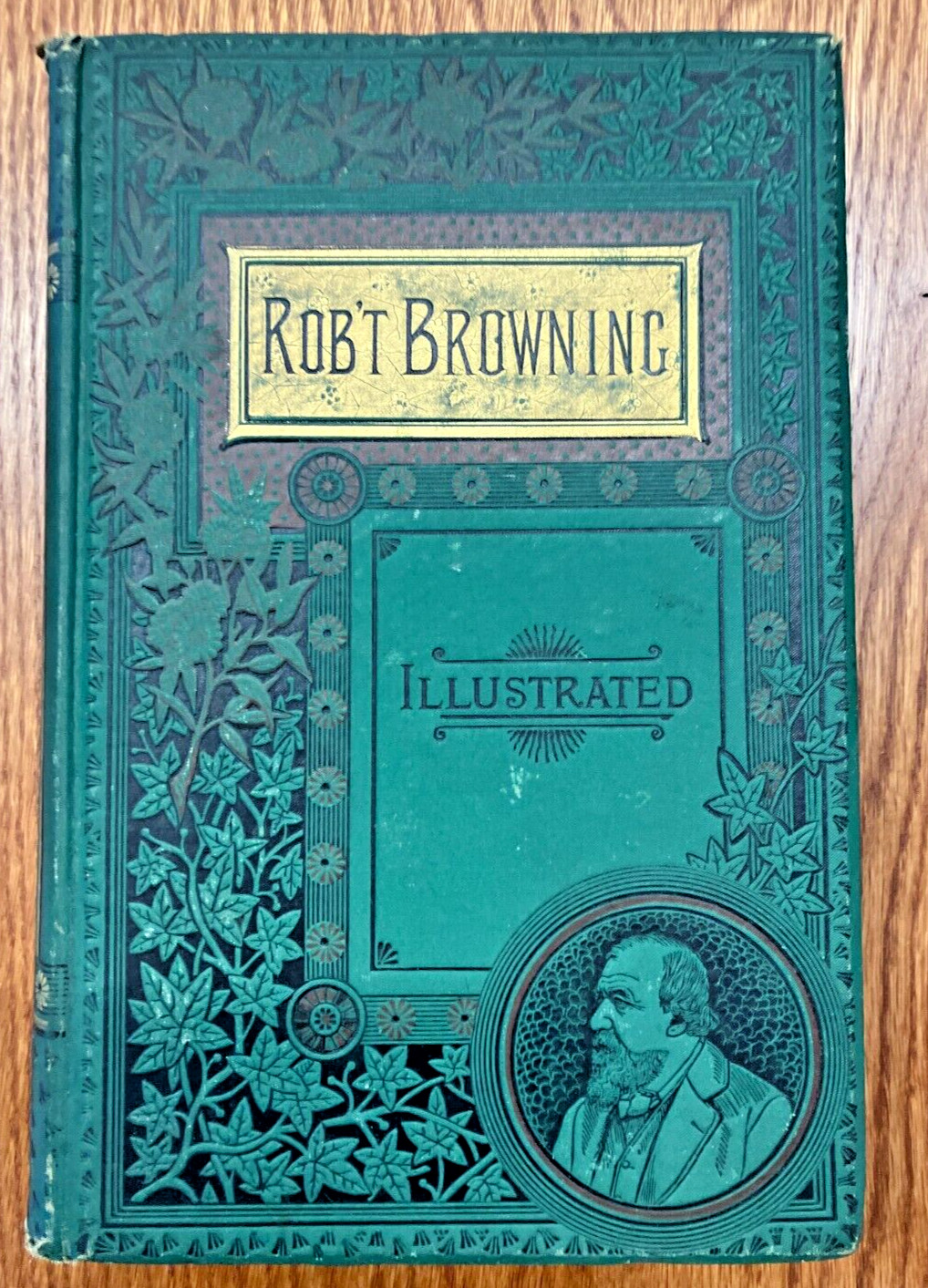 Robert Browning Poetry – 1887 Leather bound, gilded, illustrated -BEAUTIFUL Copy