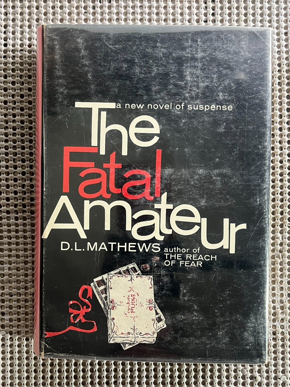 Vintage Suspense Thriller ~ The Fatal Amateur ~ D. L. Mathews ~ 1959 HC DJ
