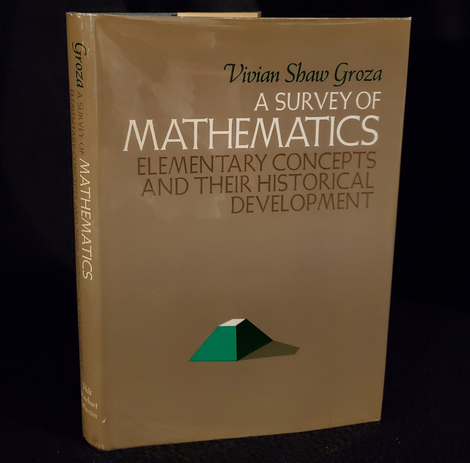 A Survey Of Mathematics by Vivian Shaw Groza 1968 Hardcover w/ JACKET!