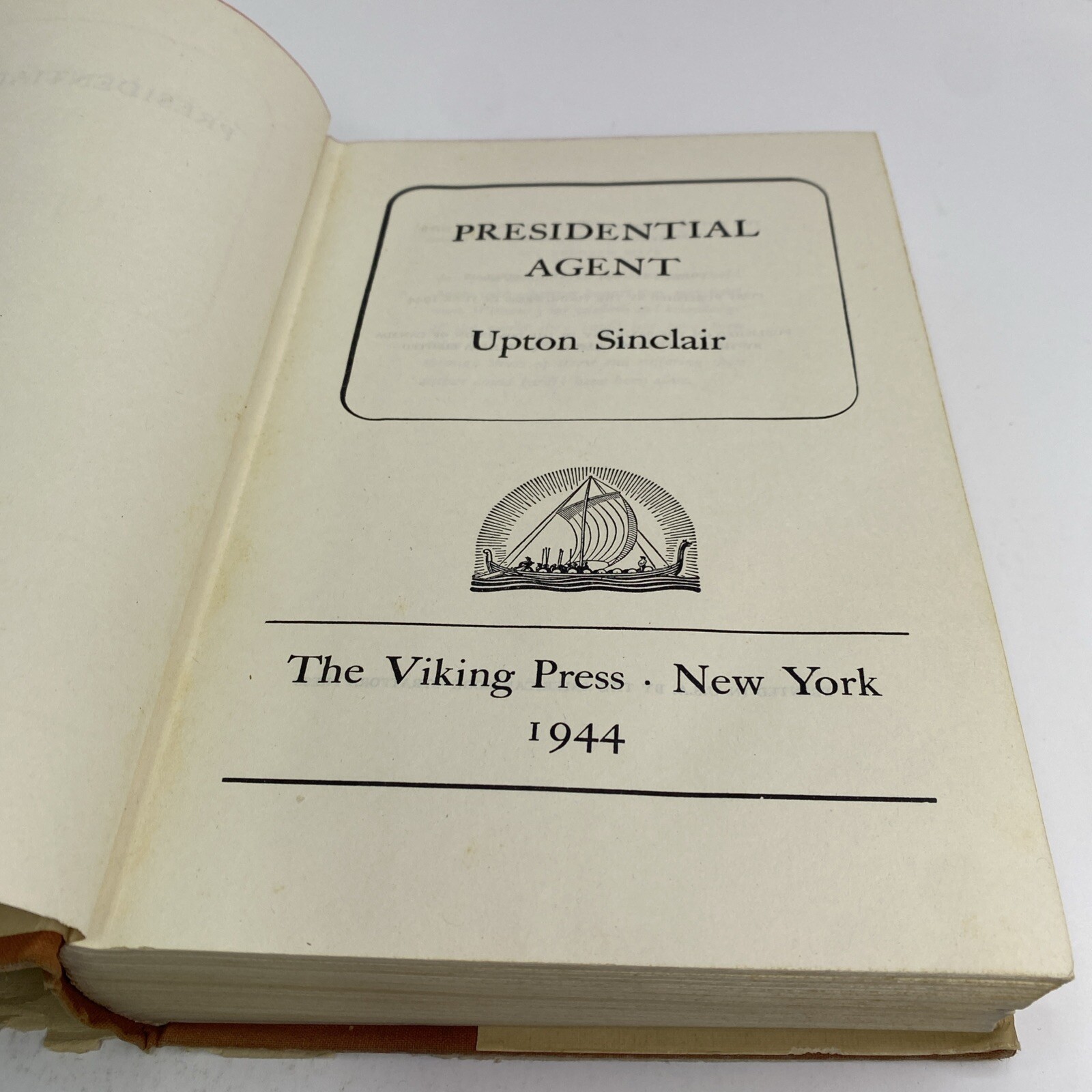 Upton Sinclair Presidential Agent 1st 1944 Viking Press Hardcover Dust Jacket