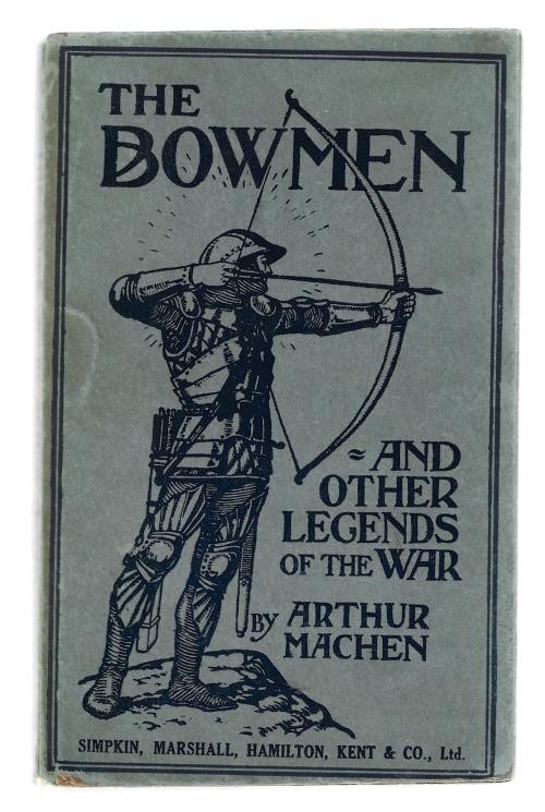 The Angels of Mons; The Bowmen by Arthur Machen (First Edition)