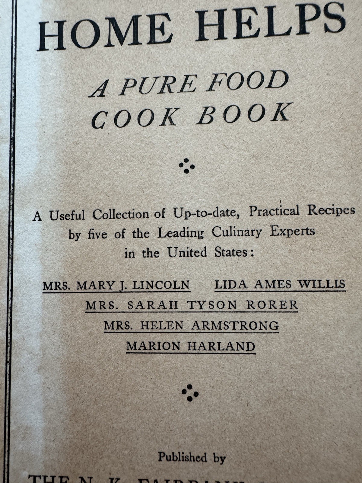 Home Helps: A Pure Food Cookbook By Several Authors 1910