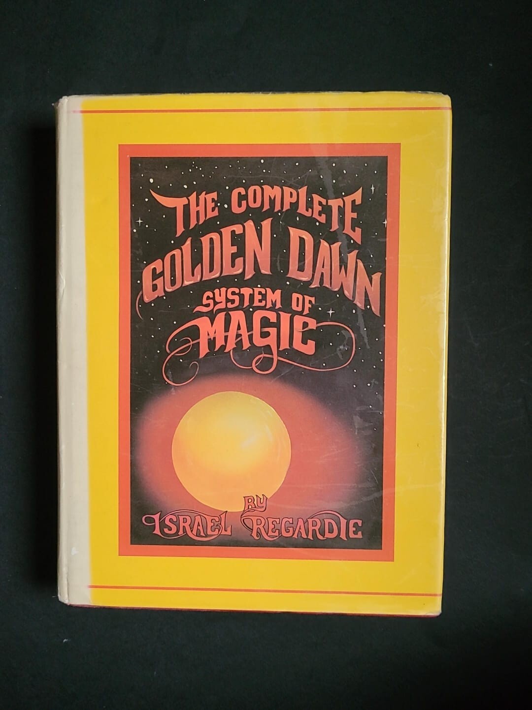 Complete Golden Dawn Magical System; Israel Regardie; New Falcon Publications