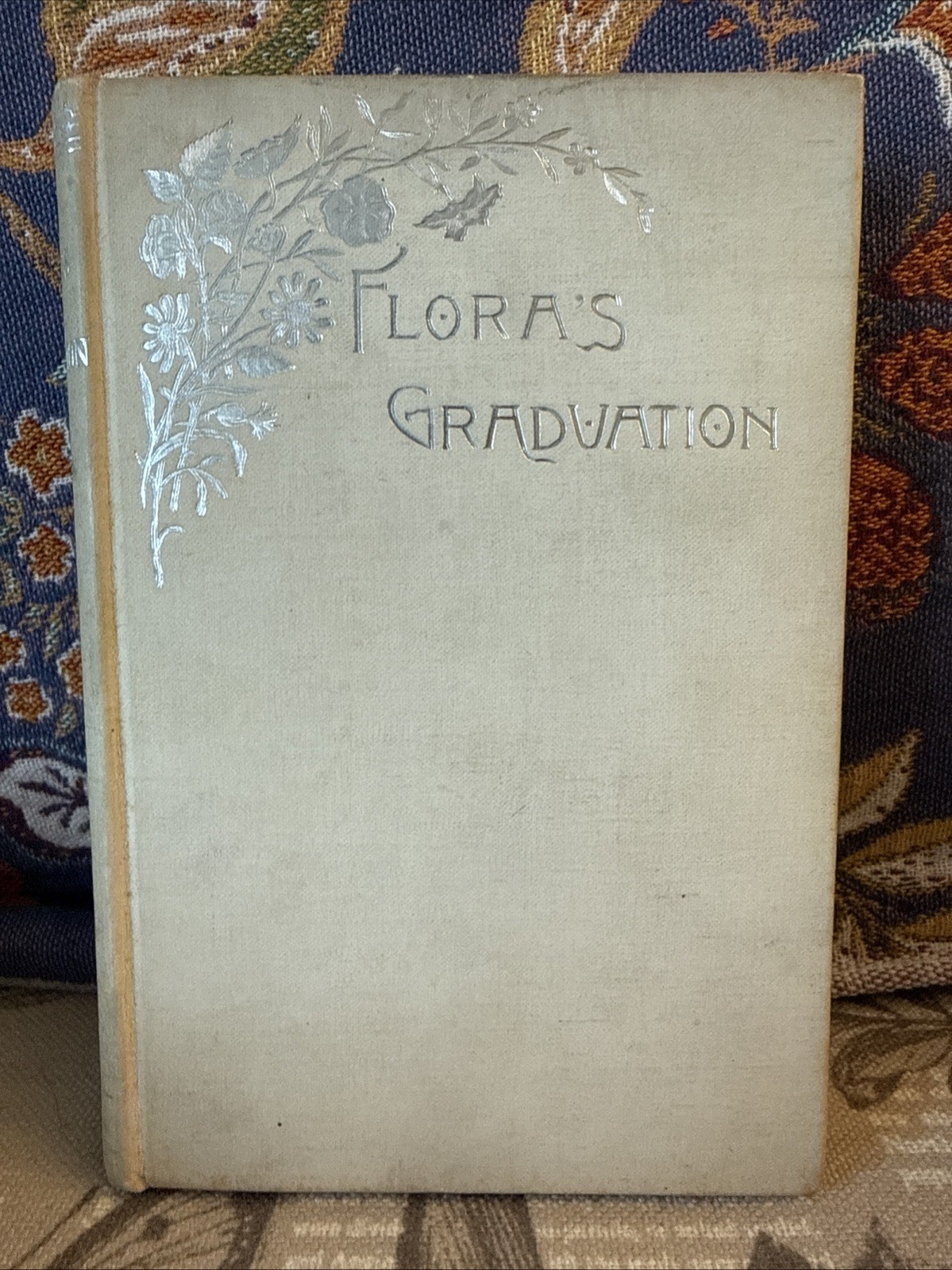Flora’s Graduation (1893) Antique HC Victorian Era Detroit Inscribed 1894