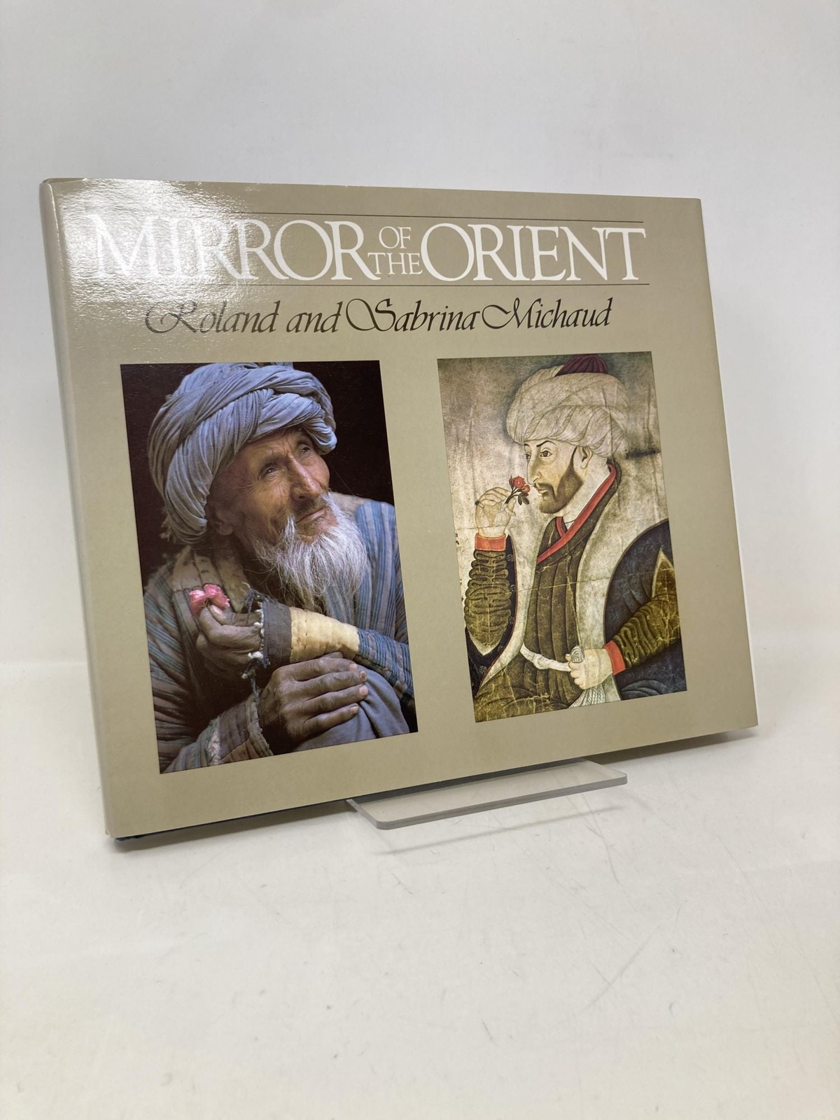 Mirror of the Orient by Roland and Sabrina Michaud First 1st Edition LN HC
