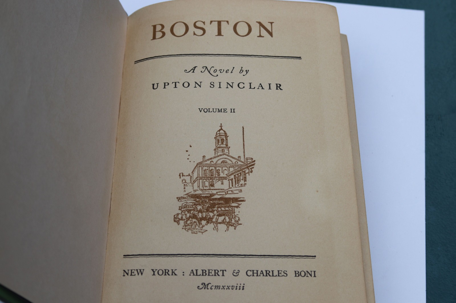 Upton Sinclair Boston Vol. II 1928 First Edition Early Printing Vintage HC