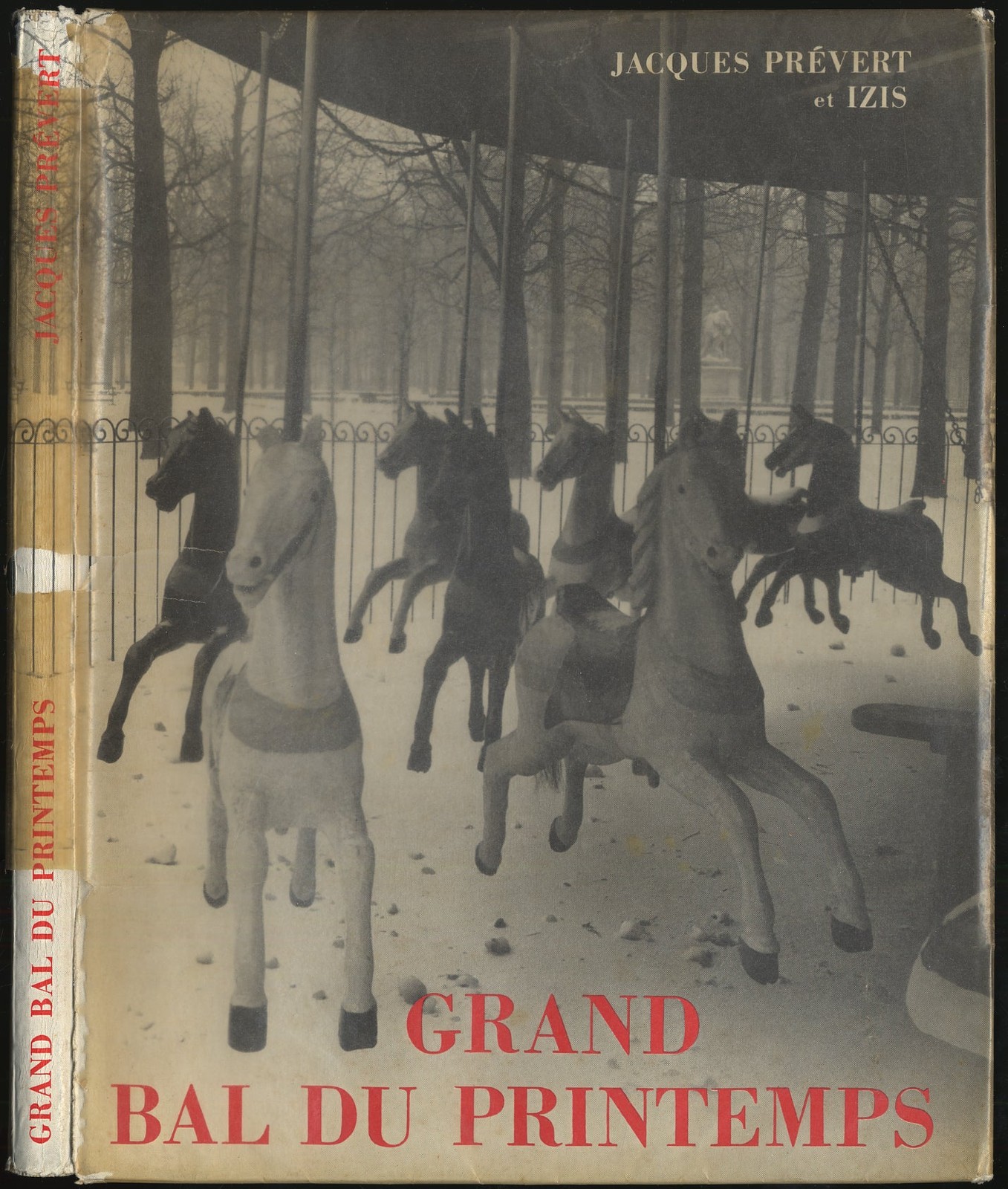 Jacques PREVERT, Izis Bidermanas / Grand Bal Du Printemps 1st Edition 1951