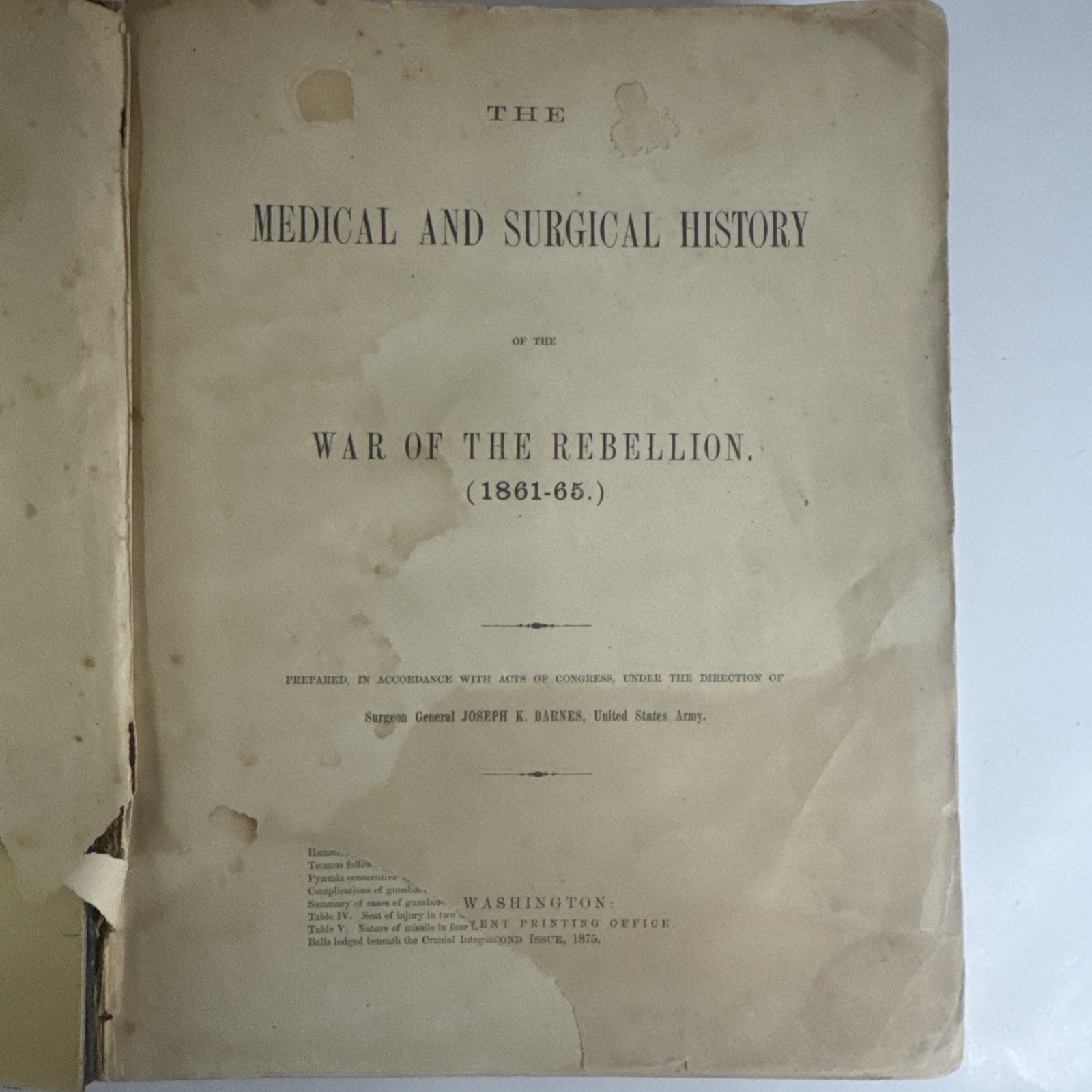 1861-65 Surgeon General Report “THE MEDICAL & SURGICAL HISTORY OF THE REBELLION”