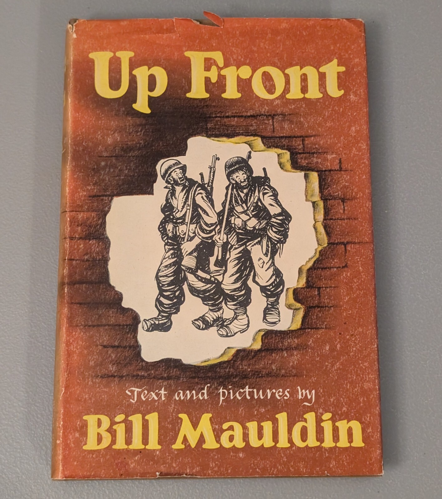Up Front – Mauldin (1945 HC DJ 2nd Printing) World War II Soldier Cartoonist