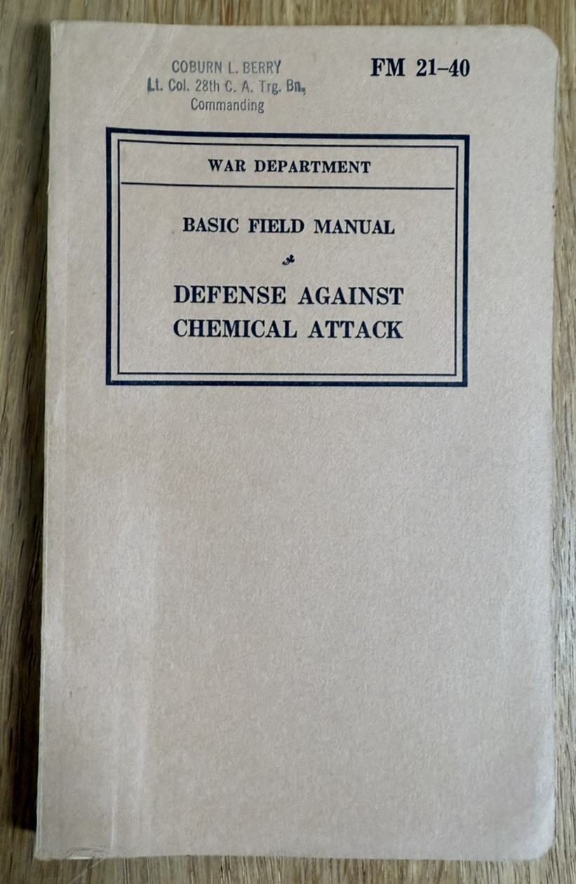 1940 WWII US War Department Defense Against Chemical Attack FM 21-40