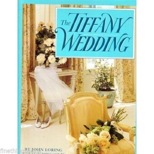 THE TIFFANY WEDDING John Loring Hardcover – with DJ – VERY NICE COND.