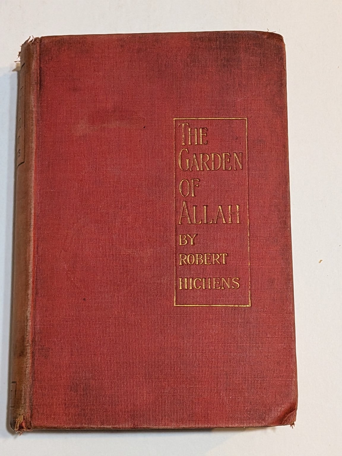 The Garden of Allah Robert Hichens Twelfth Edition 1905 Vintage Hardcover