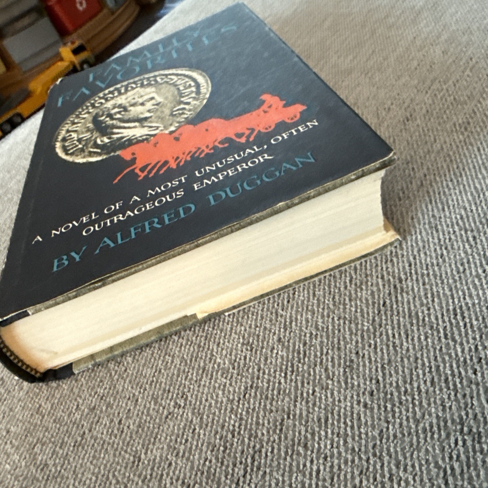 Family Favorites by Alfred Duggan Hardcover, 1st, Roman Emperor, Elagabalus 1960