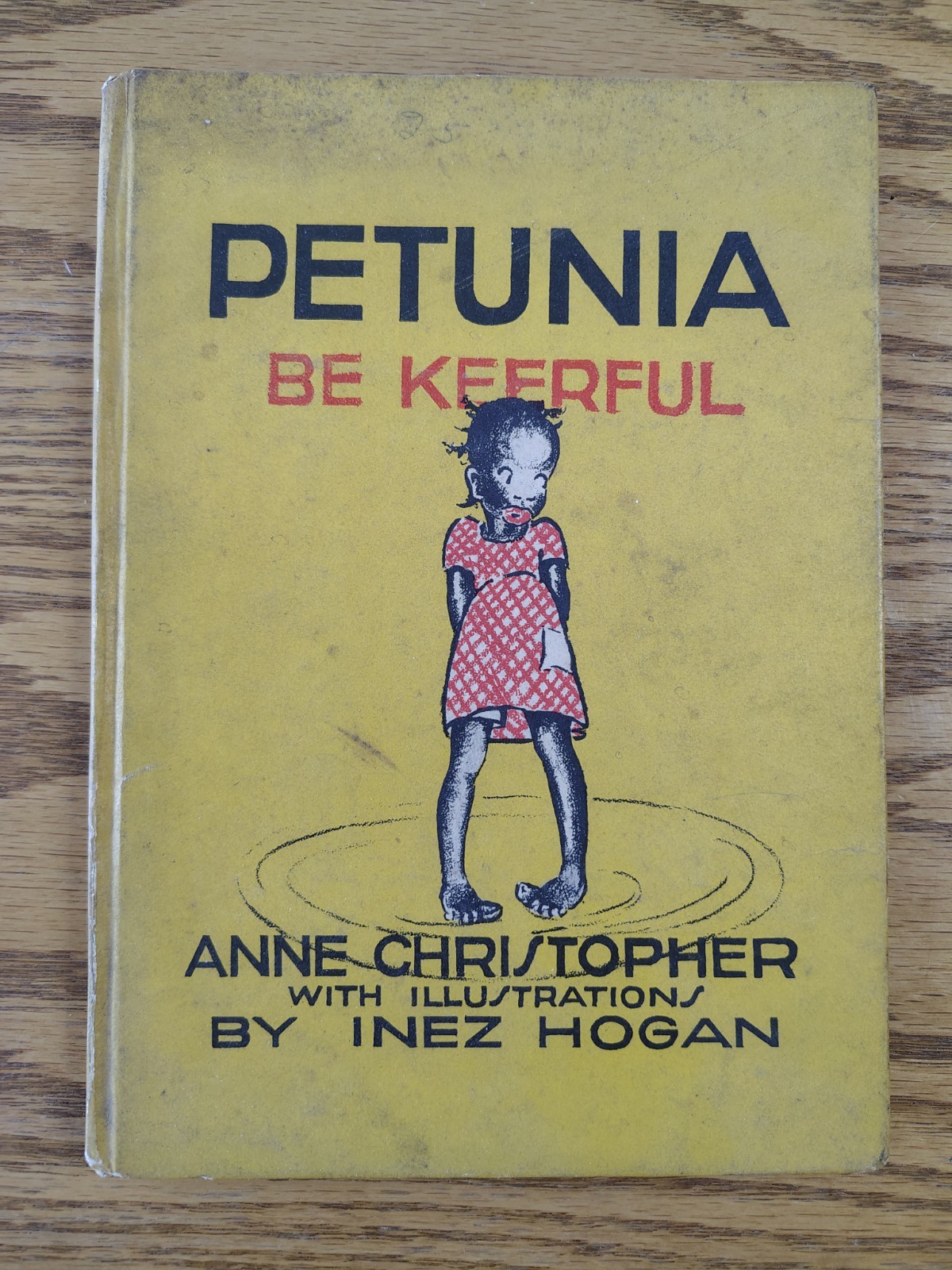 Hardback Book Petunia Be Keerful 1934 Anne Christopher – Inez Hogan