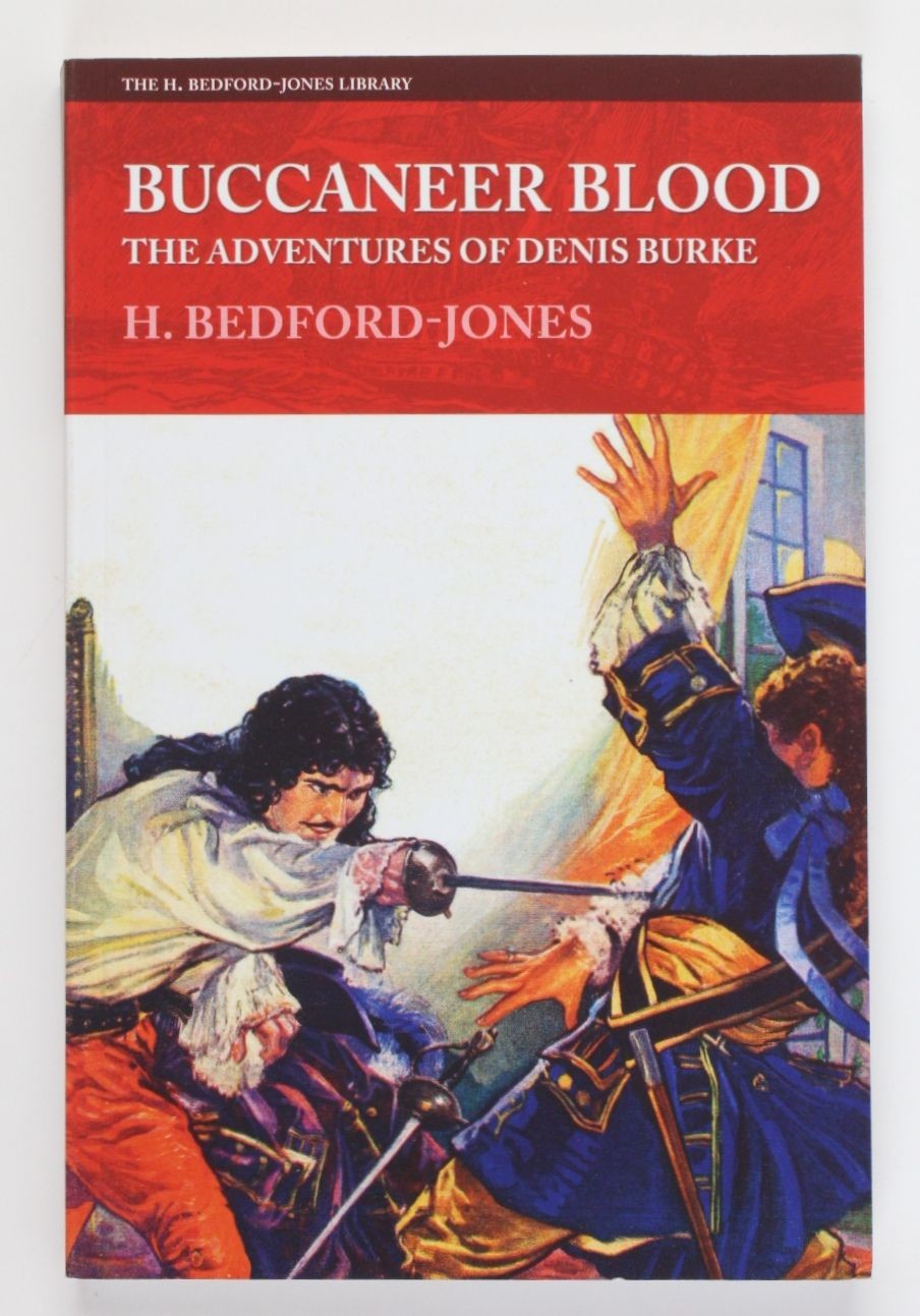 Buccaneer Blood: The Adventures of Denis Burke (The H. Bedford-Jones Library) Be